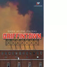 Griffintown di Marie H l ne Poitras