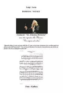 Damiana Natali. Conductor «Ars Armonica Orchestra». Una vita ispirata alla music