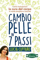 Cambio pelle in 7 passi Come rivoluzionare la cura del corpo in modo semplice e