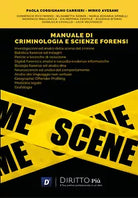 Manuale di Criminologia e Scienze Forensi di Paola Corsignano Carrieri