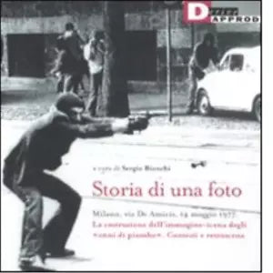 STORIA DI UNA FOTO di SERGIO BIANCHI