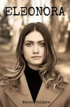 Eleonora di Marco Caldera, 2020, Youcanprint