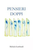 Pensieri Doppi di Michela Lombardi