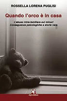 Quando l’orco e in casa di Rossella Lorena Puglisi, Algra Editore