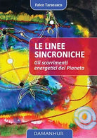 Le linee sincroniche Gli scorrimenti energetici del pianeta