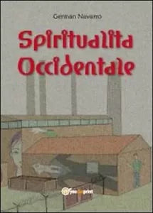 Spiritualita occidentale - German Navarro, 2012, Youcanprint