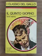 Il quinto giorno - B. Halliday - Mondadori - 1972 - AR