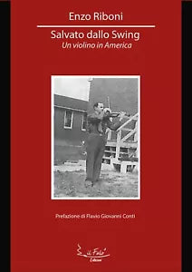 Salvato dallo Swing di Enzo Riboni, 2020, ed. Falo