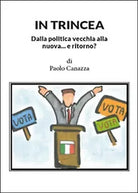 In trincea di Paolo Canazza, 2015, Youcanprint