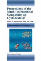 Proceedings of the Ninth International Symposium on Cyclodextrins