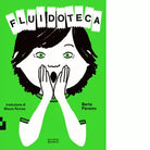 Fluidoteca di Berta P ramo