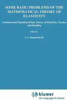 Some Basic Problems of the Mathematical Theory of Elasticity