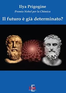 Il futuro gi determinato di Ilya Prigogine