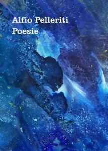 Poesie di Alfio Pelleriti
