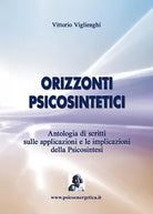 Orizzonti psicosintetici di Vittorio Viglienghi, 2016, Youcanprint