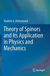 Theory of Spinors and Its Application in Physics and Mechanics