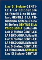 Gentile e la psicologia di Lino Di Stefano