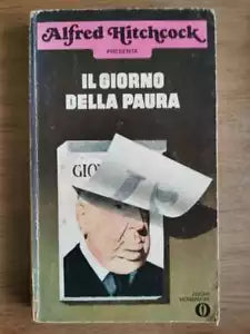 Il giorno della paura - A. Hitchcock - Mondadori - 1976 - AR