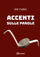 Accenti sulle parole di Joe Farel
