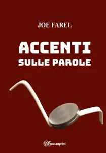 Accenti sulle parole di Joe Farel