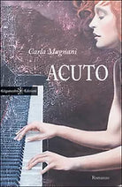 Acuto di Carla Magnani