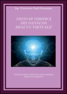 Test di verifica dei danni da realta virtuale di Francesco P. Rosapepe, 2015,
