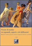 Vivere il morire tra sguardi, saperi e riti differenti. Relazione medico-pazient