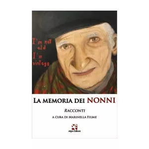 La memoria dei nonni. Racconti di Marinella Fiume, Algra Editore