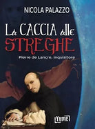 La caccia alle streghe Pierre de Lancre