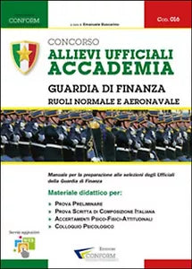 Concorso allievi ufficiali accademia. Guardia di finanza. Manuale per la prep.