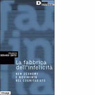 LA FABBRICA DELL INFELICIT di FRANCO BIFO BERARDI