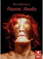 Piacere, Amelia di Milica Marinkovic , Flaneurs