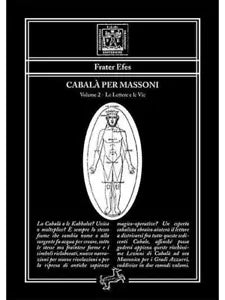 Cabala per Massoni - 2 di Frater Efes, 2020, Fontana Editore