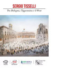 Sergio Tisselli Tra Bologna