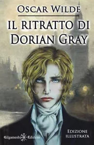 Il ritratto di Dorian Gray Ediz illustrata di Oscar Wilde