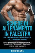 SCHEDE DI ALLENAMENTO IN PALESTRA