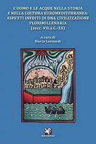 L’uomo e le acque di Marco Leonardi, Algra Editore