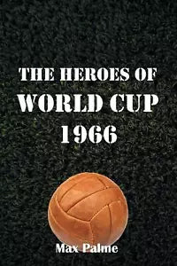 The Heroes of World Cup 1966