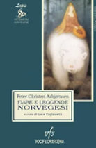 FIABE E LEGGENDE NORVEGESI di Peter Christen Asbjørnsen, 2018, Vocifuoriscena