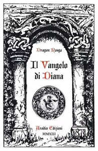 IL VANGELO DI DIANA - 8896180066 DRAGON ROUGE - ARADIA EDIZIONI
