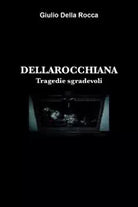 Dellarocchiana di Giulio Della Rocca