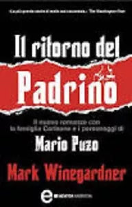 Il ritorno del padrino - Mark Winegardner - Newton Compton Editori