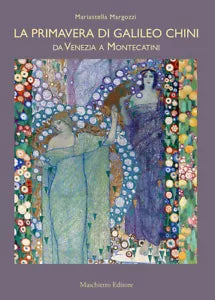 La primavera di Galileo Chini Da Venezia a Montecatini di Mariastella Margozzi