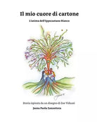 Il mio cuore di cartone di Jasna Paola Zanzottera, 2018, Youcanprint