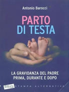 Parto di testa La gravidanza del padre prima