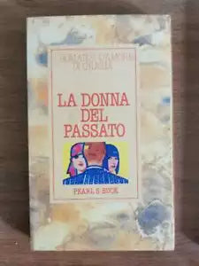 La donna del passato - P.S. Buck - Mondadori - 1982 - AR