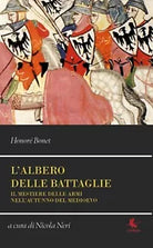 L’albero delle battaglie - Honore Bonet, 2018, Libellula Edizioni