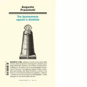 Tre bestemmie uguali e distinte di Augusto Frassineti