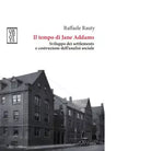 Il tempo di Jane Addams di Raffaele Rauty