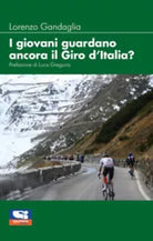 I giovani guardano ancora il giro d’Italia? di Lorenzo Gandaglia, 2021, Sporti
